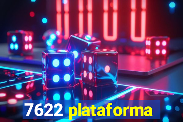 7622 plataforma